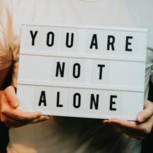 You Are Not Alone
